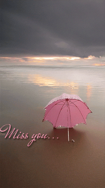 Miss you...